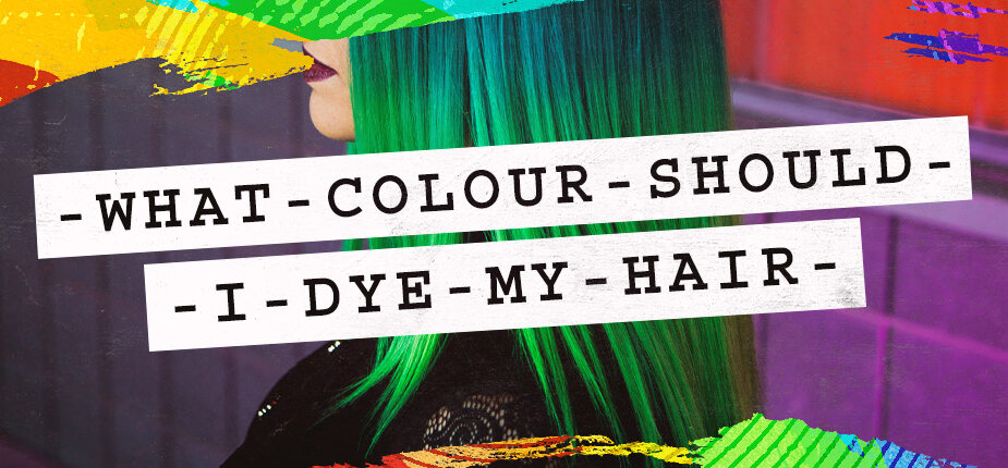 What Colour Should I Dye My Hair