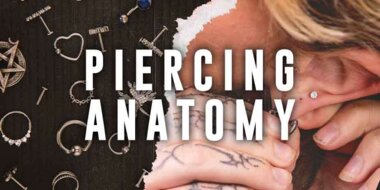 Anatomy: Why Can’t I Get Pierced?