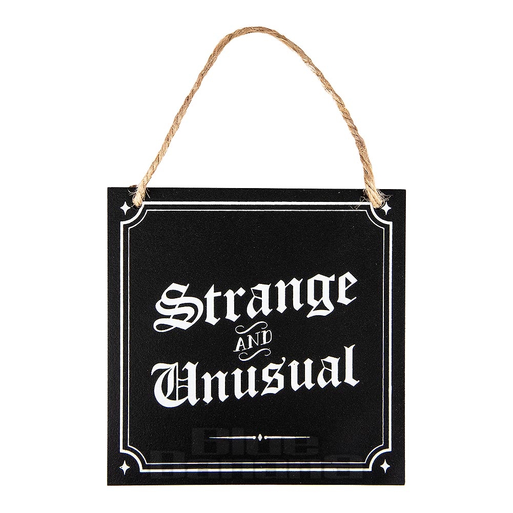 Something Different Strange And Unusual Sign (Black) | Blue Banana Gifts