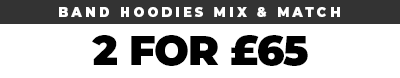 2 for £65 Band Hoodies